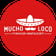 Mucho Loco Mexican Restaurant